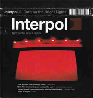 Interpol - Turn On The Bright Lights