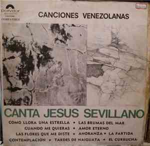 Jesús Sevillano - Canta Canciones Venezolanas
