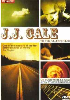 J.J. Cale - To Tulsa And Back