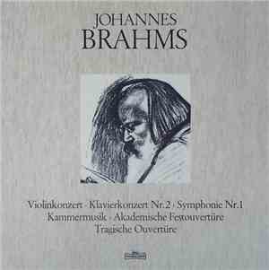 Johannes Brahms - Violinkonzert / Klavierkonzert Nr. 2 / Symphonie Nr. 1 /  ...