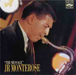 JR Monterose - The Message