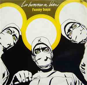 Les Hommes En Blanc - Funny Bass