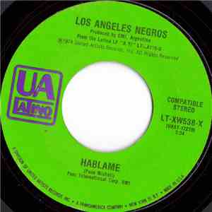 Los Angeles Negros - Hablame / Se Que Partiras