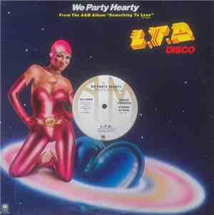 L.T.D. - We Party Hearty / (Every Time I Turn Around) Back In Love Again