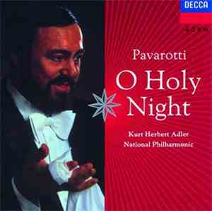 Luciano Pavarotti, Kurt Herbert Adler, National Philharmonic - O Holy Night