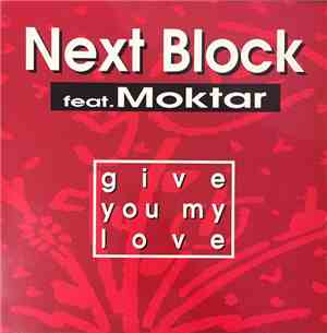 Next Block - Give You My Love