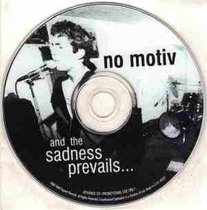 No Motiv - And The Sadness Prevails ...
