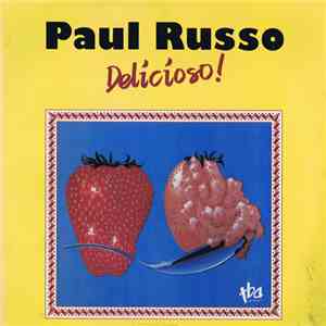 Paul Russo  - Delicioso