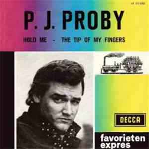 P.J. Proby - Hold Me / The Tip Of My Fingers