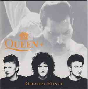 Queen - Greatest Hits III