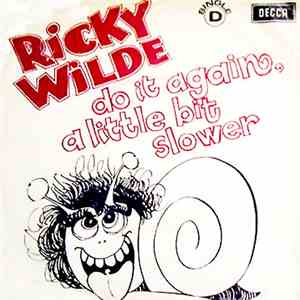 Ricky Wilde - Do It Again, A Little Bit Slower