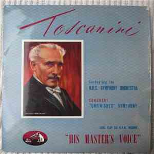 Schubert / Arturo Toscanini And NBC Symphony Orchestra - Unfinished Symphon ...