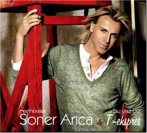 Soner Arıca & T-Ekspres - Remixes / ...Bu Yaz Biz