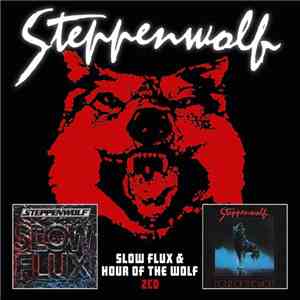 Steppenwolf - Slow Flux/Hour Of The Wolf
