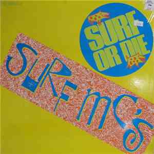 Surf MC's - Surf Or Die