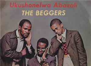 The Beggers  - Ukushonelwa Abazali