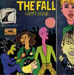 The Fall - Grotesque (After The Gramme)