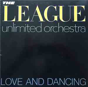 The League Unlimited Orchestra - Love And Dancing