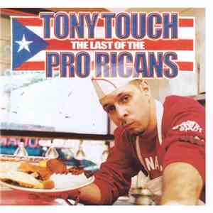 Tony Touch - The Last Of The Pro Ricans