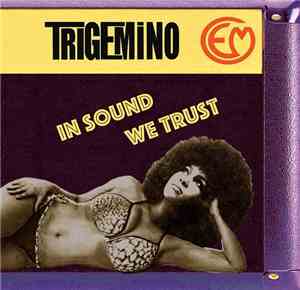 Trigemino - In Sound We Trust