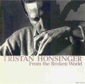 Tristan Honsinger - From The Broken World