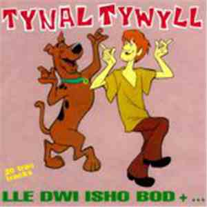 Tynal Tywyll - Lle Dwi Isho Bod +...