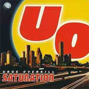 Urge Overkill - Saturation