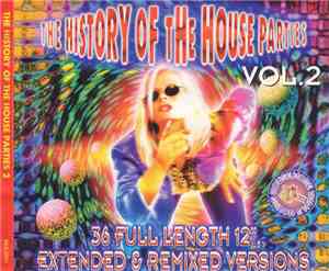 Various - The History Of The House Parties 2