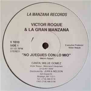 Victor Roque Y La Gran Manzana - No Juegues Con Lo Mio