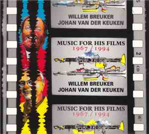 Willem Breuker / Johan van der Keuken - Music For His Films 1967 / 1994