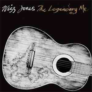 Wizz Jones - The Legendary Me