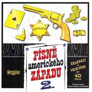 Zelenáči, White Stars  - Písně Amerického Západu 2.