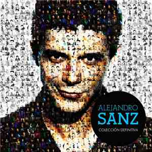 Alejandro Sanz - Colección Definitiva