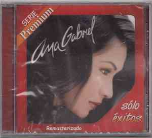 Ana Gabriel - Solo Éxitos