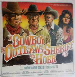 Björn van der Doelen en de Huursoldaten - De Cowboy, De Outlaw, De Sheriff  ...