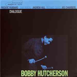 Bobby Hutcherson - Dialogue