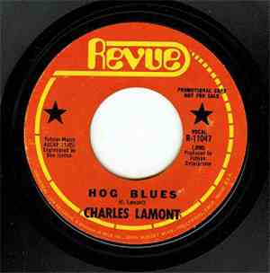 Charles Lamont  - Hog Blues / Before It's Over