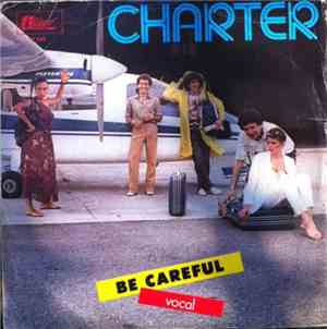 Charter  - Be Careful