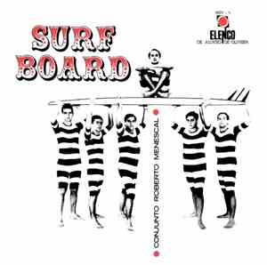 Conjunto Roberto Menescal - Surfboard