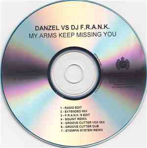 Danzel vs. DJ F.R.A.N.K. - My Arms Keep Missing You