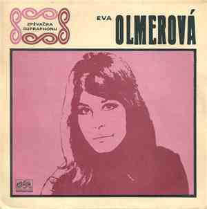 Eva Olmerová - Ó, Boží Den / Tam Pod Nebeskou Bání