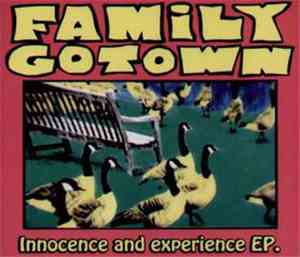 Family Gotown - Innocence And Experience EP