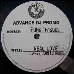 Funk 'N' Soul - Real Love (Large Joints Rmxs.)