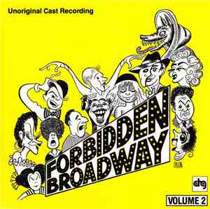 Gerard Alessandrini, Company Of 'Forbidden Broadway' - Forbidden Broadway Volume 2