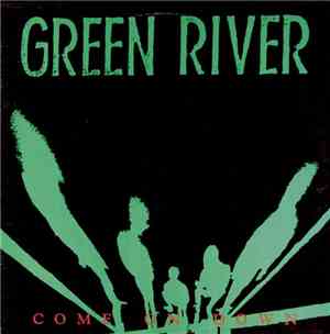 Green River - Come On Down