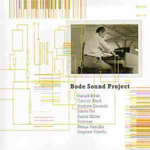 Harald Bode, Carrier Band, Andrew Deutsch, James Fei, Aaron Miller, Scanner ...