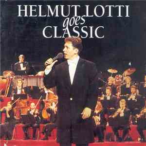 Helmut Lotti - Helmut Lotti Goes Classic