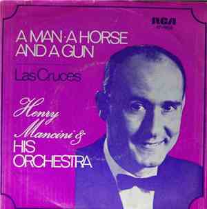 Henry Mancini And His Orchestra - A Man, A Horse, And A Gun