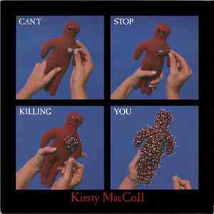 Kirsty MacColl - Can't Stop Killing You