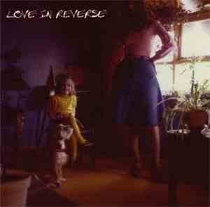 Love In Reverse - Words Become Worms